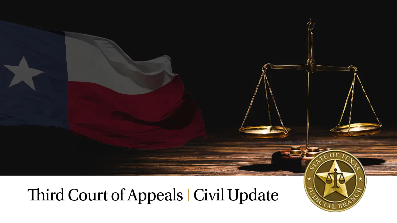 Featured image for “Third Court of Appeals Civil Update November 2023”